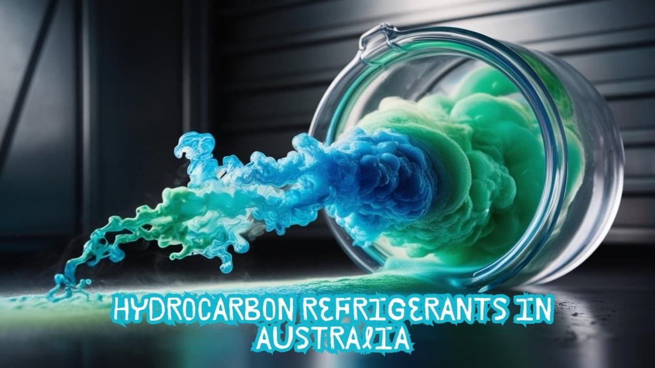 Hydrocarbon Refrigerants in Australia: Regulations, Safety, and Future Trends
